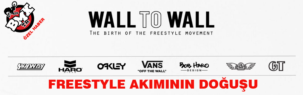 Wall to Wall-Freestyle Akımının Doğuşu