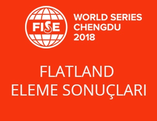 Fıse 2018 Pro Flatland Elemeleri Sonuçları